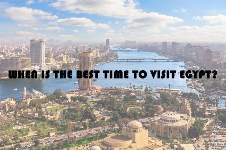 Best Time To Visit Egypt: Where to Visit Egypt